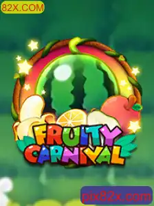 Descubra a magia do FruityCarnival no 82X.COM