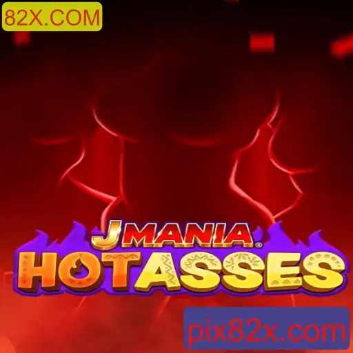 JManiaHotAsses: Explorando o Universo do Jogo com 82X.COM